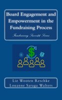 Board Engagement and Empowerment in the Fundraising Process