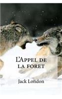 L'Appel de la foret: (French)
