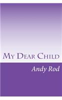 My Dear Child: A financial advice for my dearest one