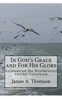 In God's Grace and For His Glory