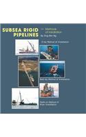 Subsea Rigid Pipelines - Methods of Installation