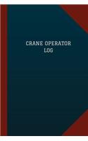 Crane Operator Log (Logbook, Journal - 124 pages, 6" x 9"): Crane Operator Logbook (Blue Cover, Medium)(Logbook/Record Books)