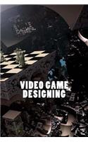 Video Game Designing (Journal / Notebook)