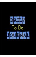 Daily To Do Journal: Lined Notebook Journal To Write In