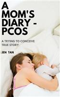 A Mom's Diary - PCOS