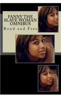 Fanny the Slave Woman Omnibus