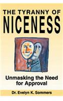 Tyranny of Niceness