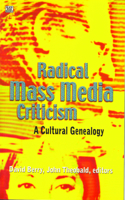 Radical Mass Media Criticism – A Cultural Genealogy