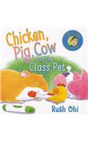 Chicken, Pig, Cow and the Class Pet