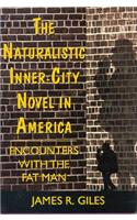The Naturalistic Inner-city Novel in America