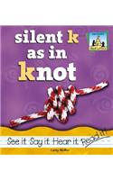 Silent K as in Knot