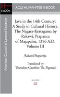 Java in the 14th Century: A Study in Cultural History The Nagara-Kertagama by Rakawi, Prapanca of Majapahit, 1356 A.D.