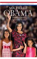 Michelle Obama: Primera Dama y 
