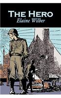 The Hero by Elaine Wilber, Science Fiction, Fantasy, Adventure