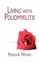 Living with Poliomyelitis