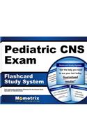 Pediatric CNS Exam Flashcard Study System: CNS Test Practice Questions & Review for the Clinical Nurse Specialist in Pediatrics Exam