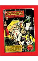 Comics about Cartoonists: Stories about the World's Oddest Profession