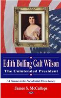 Edith Bolling Galt WilsonThe Unintended President