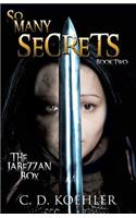 So Many Secrets