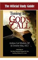 Official Study Guide for Tuning In To God's Call