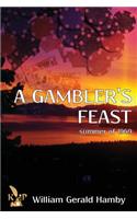 A Gambler's Feast