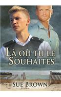 Là Où Tu Le Souhaites