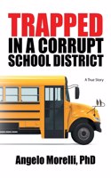 Trapped in a Corrupt School District