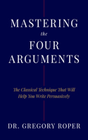 Mastering the Four Arguments