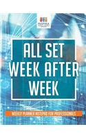 All Set Week After Week Weekly Planner Notepad for Professionals