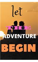 Let The Adventure Begin