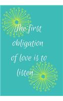 The First Obligation of Love Is to Listen