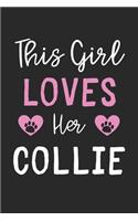This Girl Loves Her Collie