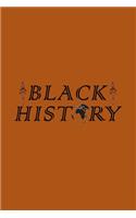 Black History second edition: our history didn't start at slavery 110 Page Blank Ruled Lined African American Writing Journal/notebook/Planner - 6" x 9" Black History Month Gift 