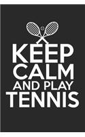 Blijf kalm en speel tennis.