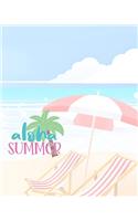 Aloha Summer: Trip Travel Journal - Travel Planner - Trip Information Logbook - Vacation Journal & Planner - Holiday Check Lists, Itineraries, & Bookings - Journa