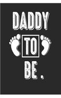 Daddy to Be: Notebook to Write in for Father's Day vol1, firefighter fathers day gift, firefighter notebook