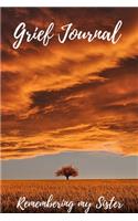 Grief Journal Remembering my Sister