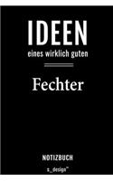 Notizbuch für Fechter: Originelle Geschenk-Idee [120 Seiten liniertes blanko Papier]