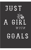 Just A Girl With Goals