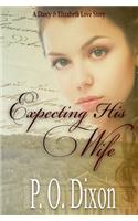 Expecting His Wife