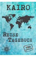 Kairo Reise Tagebuch: Notizbuch 120 Seiten DIN A5 - Städtereise Urlaubsplaner Reisetagebuch Abschiedsgeschenk Stadt Reise