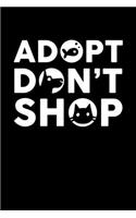 Adopt Don't Shop: Cute Rescue Cats, Dogs and Fish Blank Composition Notebook for Journaling & Writing (120 Lined Pages, 6" x 9")