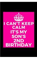 I Can't Keep Calm It's My Son's 2nd Birthday: Funny Lined Journal Notebook for toddler boy him party - Unique Birthday Present, Christmas Xmas Gift Occasion Idea Blank Note Book Stocking Stuffer