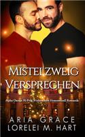Mistelzweig Versprechen: Alpha Omega M-Preg Weihnachten Homosexuell Romantik