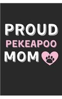 Proud PekeAPoo Mom: Lined Journal, 120 Pages, 6 x 9, PekeAPoo Dog Mom Gift Idea, Black Matte Finish (Proud PekeAPoo Mom Journal)