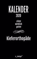 Kalender 2020 für Kieferorthopäden / Kieferorthopäde / Kieferorthopädin: Wochenplaner / Tagebuch / Journal für das ganze Jahr: Platz für Notizen, Planung / Planungen / Planer, Erinnerungen und Sprüche