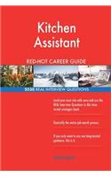 Kitchen Assistant RED-HOT Career Guide; 2530 REAL Interview Questions