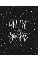 Belive in yourself