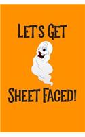 Let's Get Sheet Faced