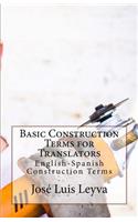 Basic Construction Terms for Translators: English-Spanish Construction Terms